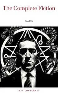 «H.P. Lovecraft: The Complete Fiction» by H.P. Lovecraft