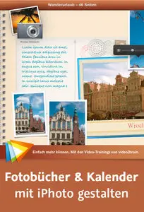 video2brain - Fotobücher und Kalender mit iPhoto gestalten