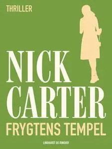 «Frygtens tempel» by Nick Carter