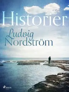 «Historier» by Ludvig Nordström