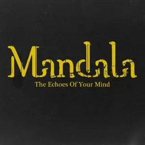 Mandala - The Echoes of Your Mind (2020) [Official Digital Download]