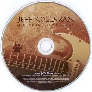 Jeff Kollman - Silence In The Corridor (2012) [Re-Up]