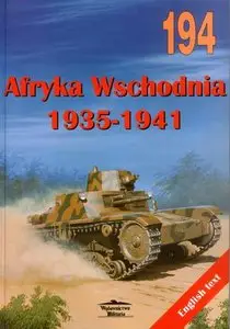 Afryka Wschodnia 1935-1941 / Eastern Africa 1935-1941 (Militaria 194)