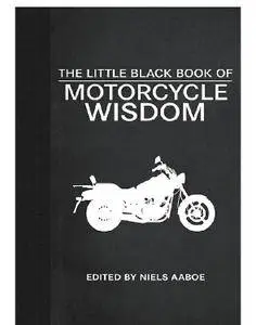 The Little Black Book of Motorcycle Wisdom (Little Red Books)