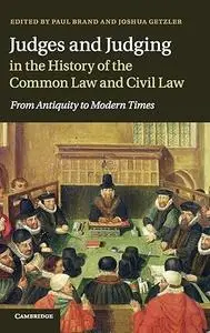Judges and Judging in the History of the Common Law and Civil Law: From Antiquity to Modern Times (Repost)