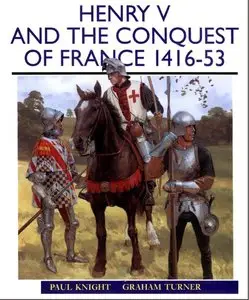 Henry V and the Conquest of France, 1416-53
