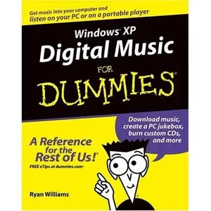 Ryan Williams, Windows XP Digital Music For Dummies (Repost) 