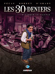 Les 30 Deniers - Tome 4 - Garder le Silence