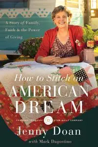 How to Stitch an American Dream: A Story of Family, Faith and the Power of Giving