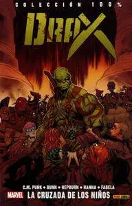 100% Marvel. Drax   2 La cruzada de los niños