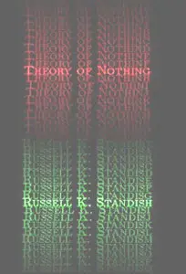 Theory of Nothing by  Russell Standish