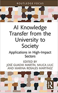 AI Knowledge Transfer From the University to Society : Applications in High-Impact Sectors