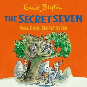 «Well Done, Secret Seven: Book 3» by Enid Blyton