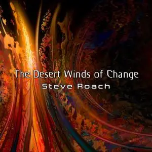 Steve Roach - The Desert Winds Of Change (2024)