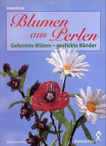 Blumen aus Perlen. Gestickte Blüten - geformte Bänder