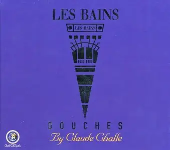 Claude Challe - Les Bains Douches (2003)