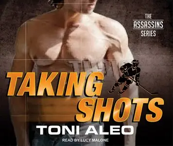 Toni Aleo - Assassins Series, Book 1 - Taking Shots
