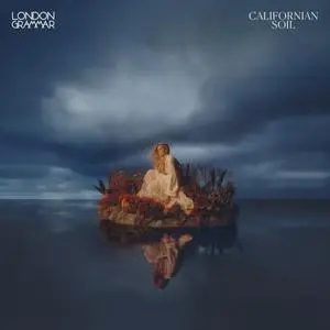 London Grammar - Californian Soil (2021) [Official Digital Download]