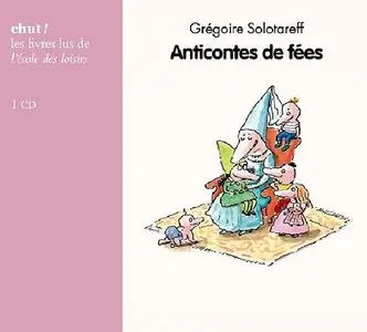 Grégoire Solotareff, "Anticontes de fées"