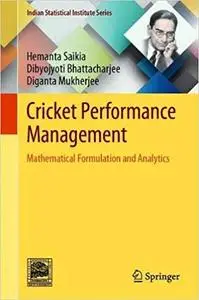Cricket Performance Management: Mathematical Formulation and Analytics
