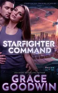 «Starfighter Command» by Grace Goodwin