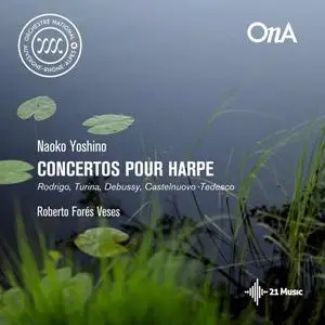 Naoko Yoshino, Orchestre national Auvergne-Rhône-Alpes & Roberto Forés Veses - Concertos pour harpe (2024) [24/96]