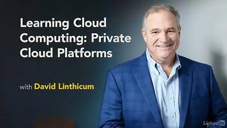 Lynda - Cloud Computing: Private Cloud Platforms