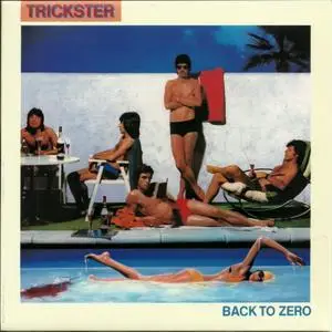 Trickster ‎- Back To Zero (1979) [2006 Japan Mini-CD]