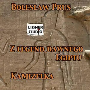 «Z legend dawnego Egiptu. Kamizelka» by Bolesław Prus