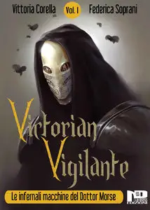 Vittoria Corella, Federica Soprani - Victorian Vigilante