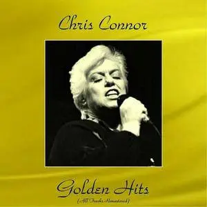 Chris Connor - Chris Connor Golden Hits (All Tracks Remastered) (2016)