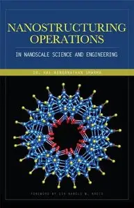 Nanostructuring Operations in Nanoscale Science and Engineering (repost)