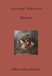 Waterloo - Victor Hugo & Walter Scott