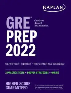 GRE Prep 2022: 2 Practice Tests + Proven Strategies + Online (Kaplan Test Prep)