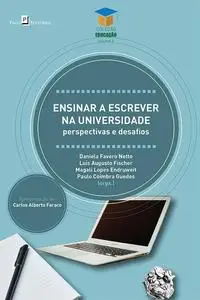 «Ensinar a escrever na universidade» by Daniela Favero Netto