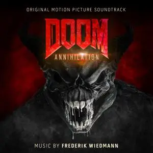 Frederik Wiedmann - Doom: Annihilation (Original Motion Picture Soundtrack) (2019)