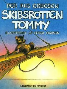 «Skibsrotten Tommy» by Per Riis Ebbesen