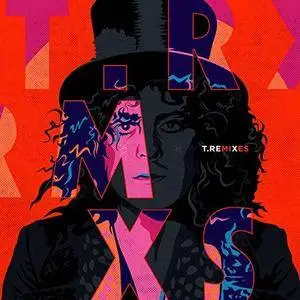 T.Rex - T.Remixes (2017)