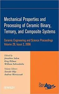 Mechanical Properties and Performance of Engineering Ceramics and Composites IV (Repost)