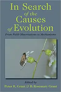 In Search of the Causes of Evolution: From Field Observations to Mechanisms