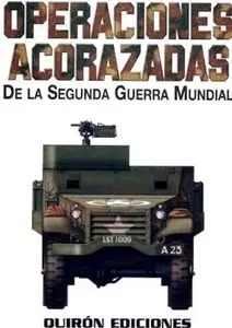 Operaciones Acorazadas de la Segunda Guerra Mundial (repost)