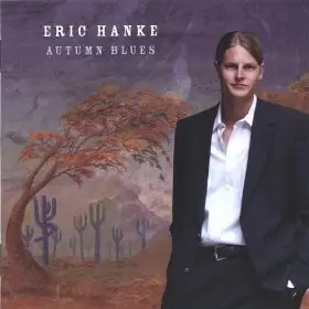 Eric Hanke-Autumn Blues