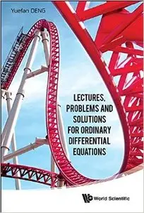Lectures, Problems and Solutions for Ordinary Differential Equations (Repost)
