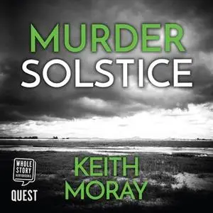 «Murder Solstice: Death stalks the island...» by Keith Moray