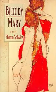 «Bloody Mary» by Sharon Solwitz