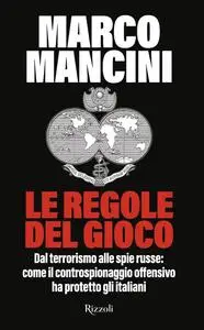 Marco Mancini - Le regole del gioco