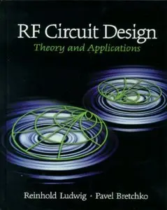 RF Circuit Design: Theory and Applications (plus Solutions)