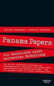 Panama Papers: Die Geschichte einer weltweiten Enthüllung