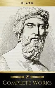 «Plato: The Complete Works» by Plato