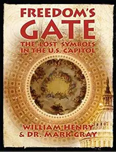Freedom's Gate: The Lost Symbols in the US Capitol